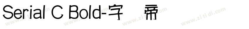 Serial C Bold字体转换